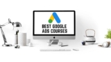 10 Best Google Ads Courses for Beginners (Free & Paid)