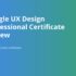 Google Project Management Certificate Review