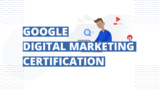 Is Google Digital Marketing Certification Worth It? (Review)